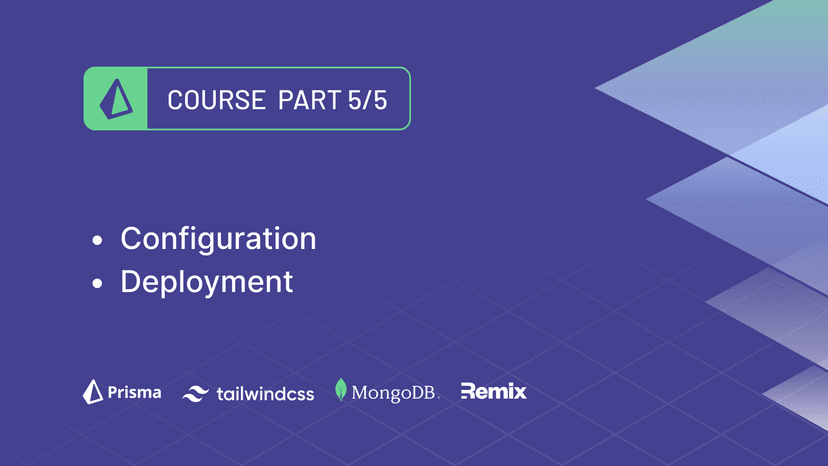 Build A Fullstack App with Remix, Prisma & MongoDB: Deployment